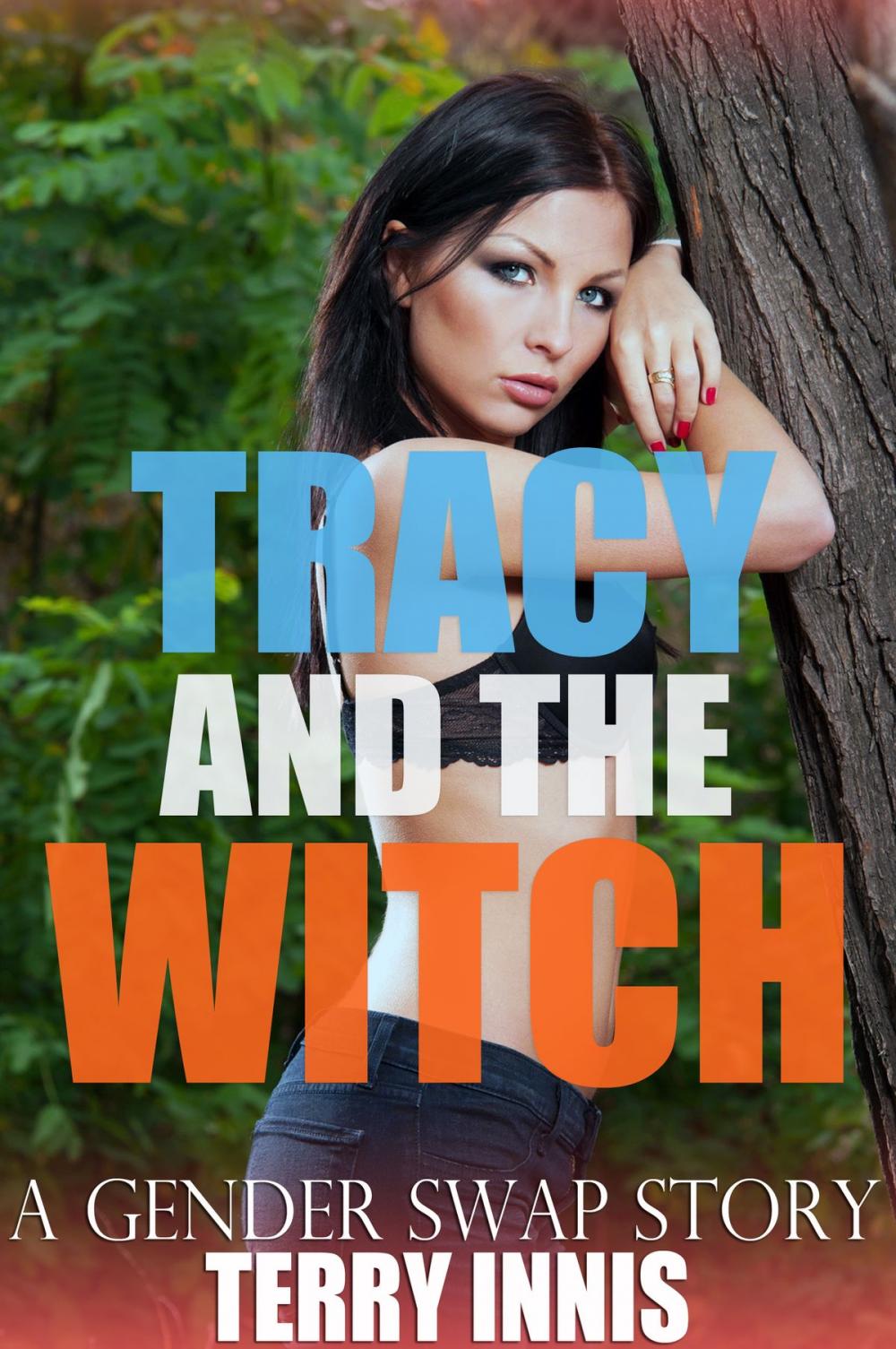 Big bigCover of Tracy and the Witch: A Gender Swap Story
