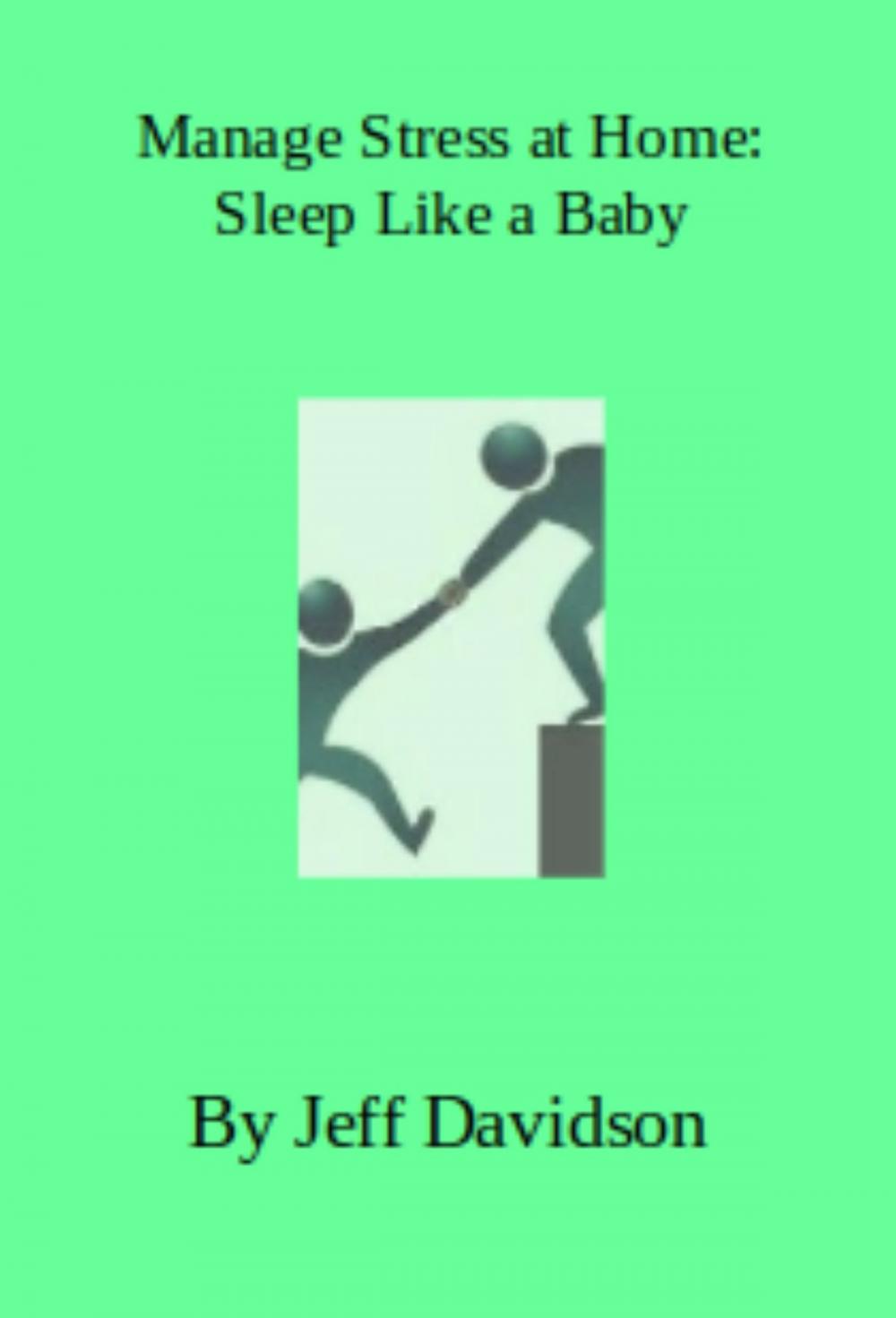 Big bigCover of Manage Stress at Home: Sleep Like a Baby