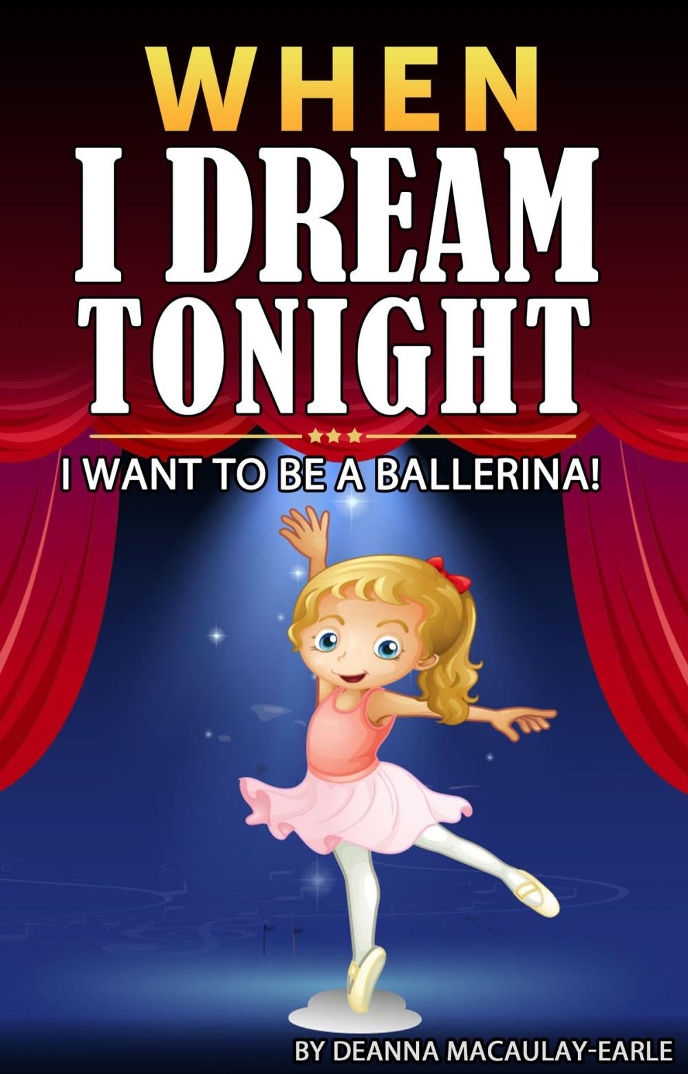 Big bigCover of When I Dream Tonight - I Want To Be A Ballerina! (girl version)