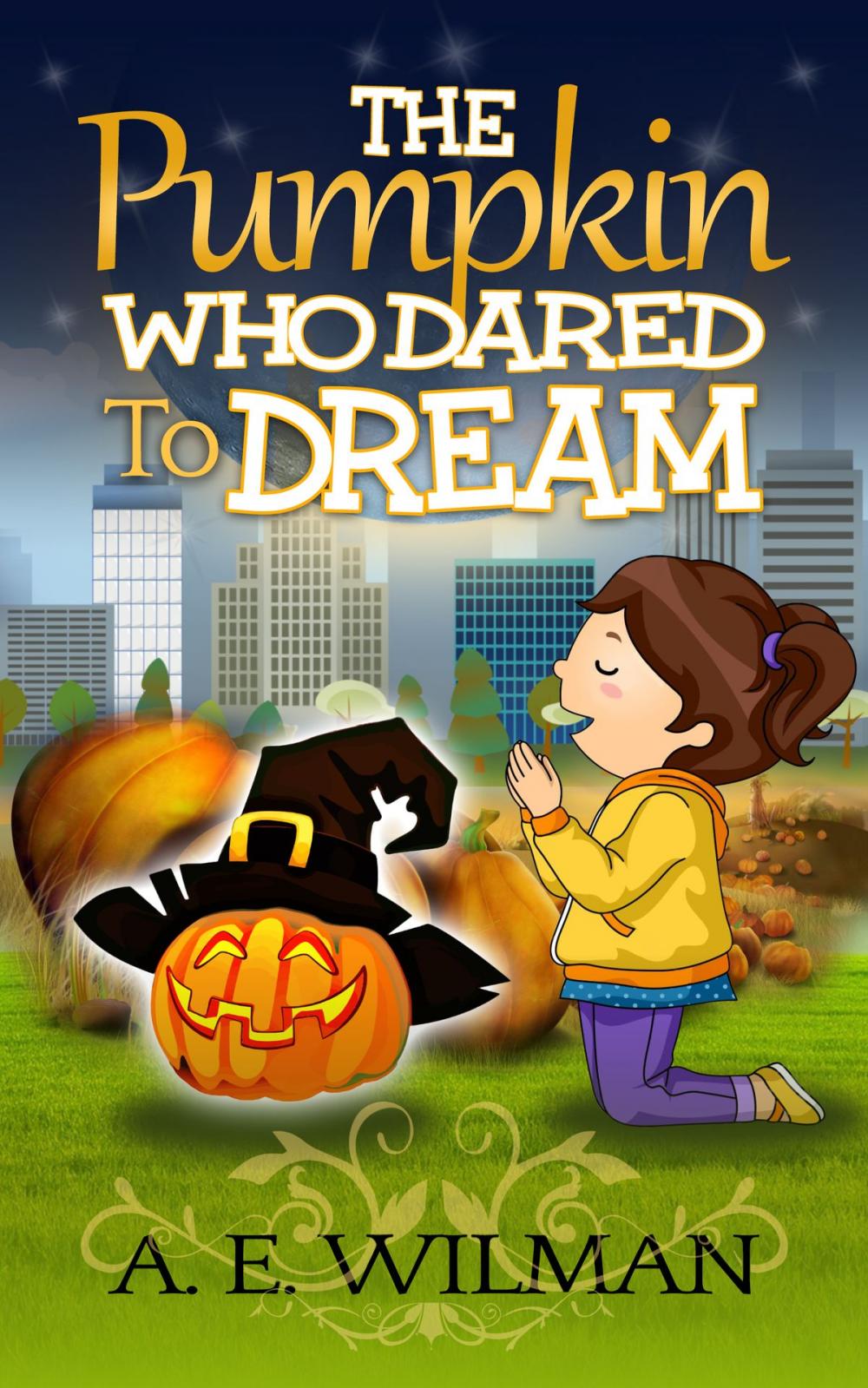 Big bigCover of The Pumpkin Who Dared To Dream