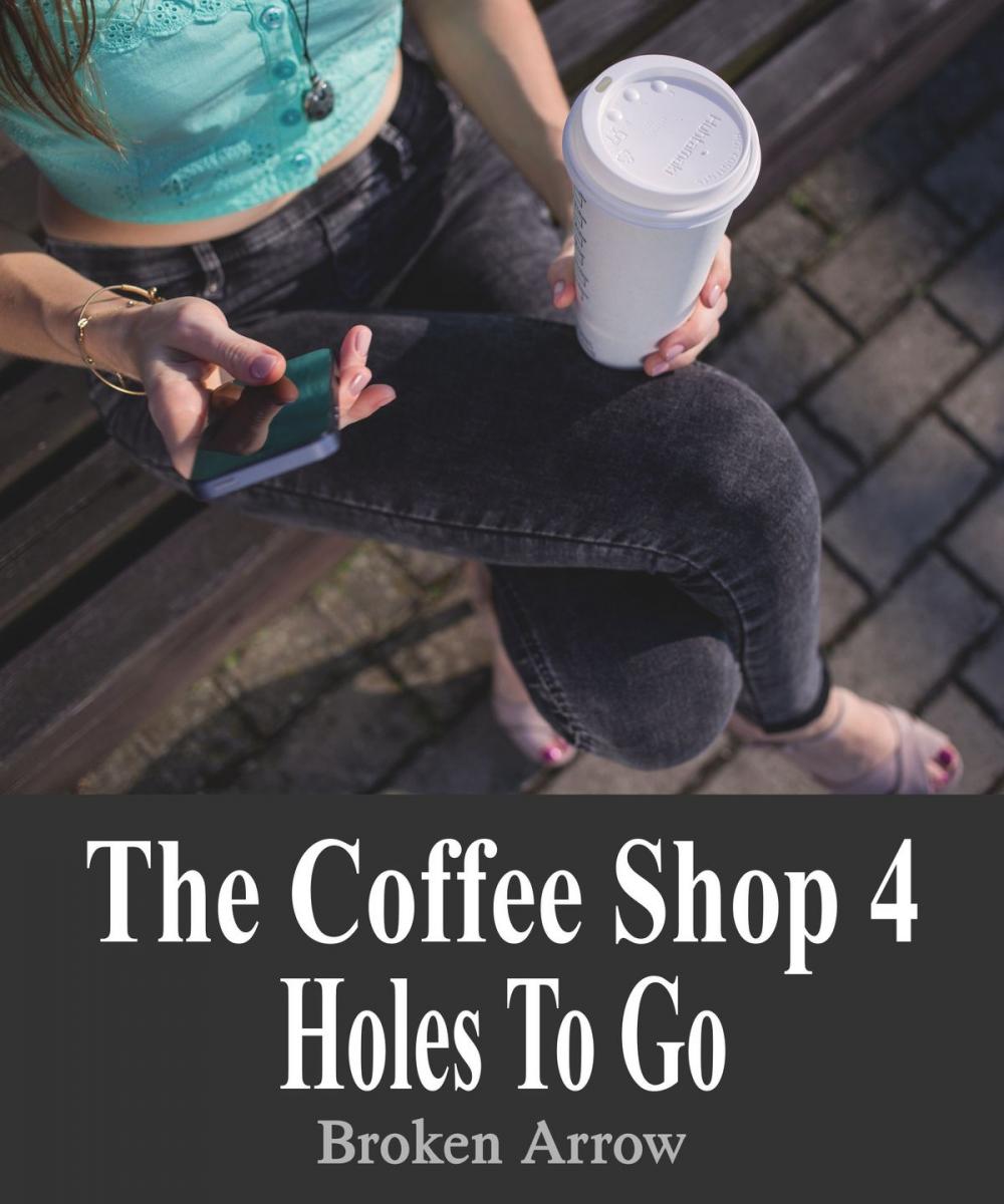 Big bigCover of The Coffee Shop 4: Holes To Go