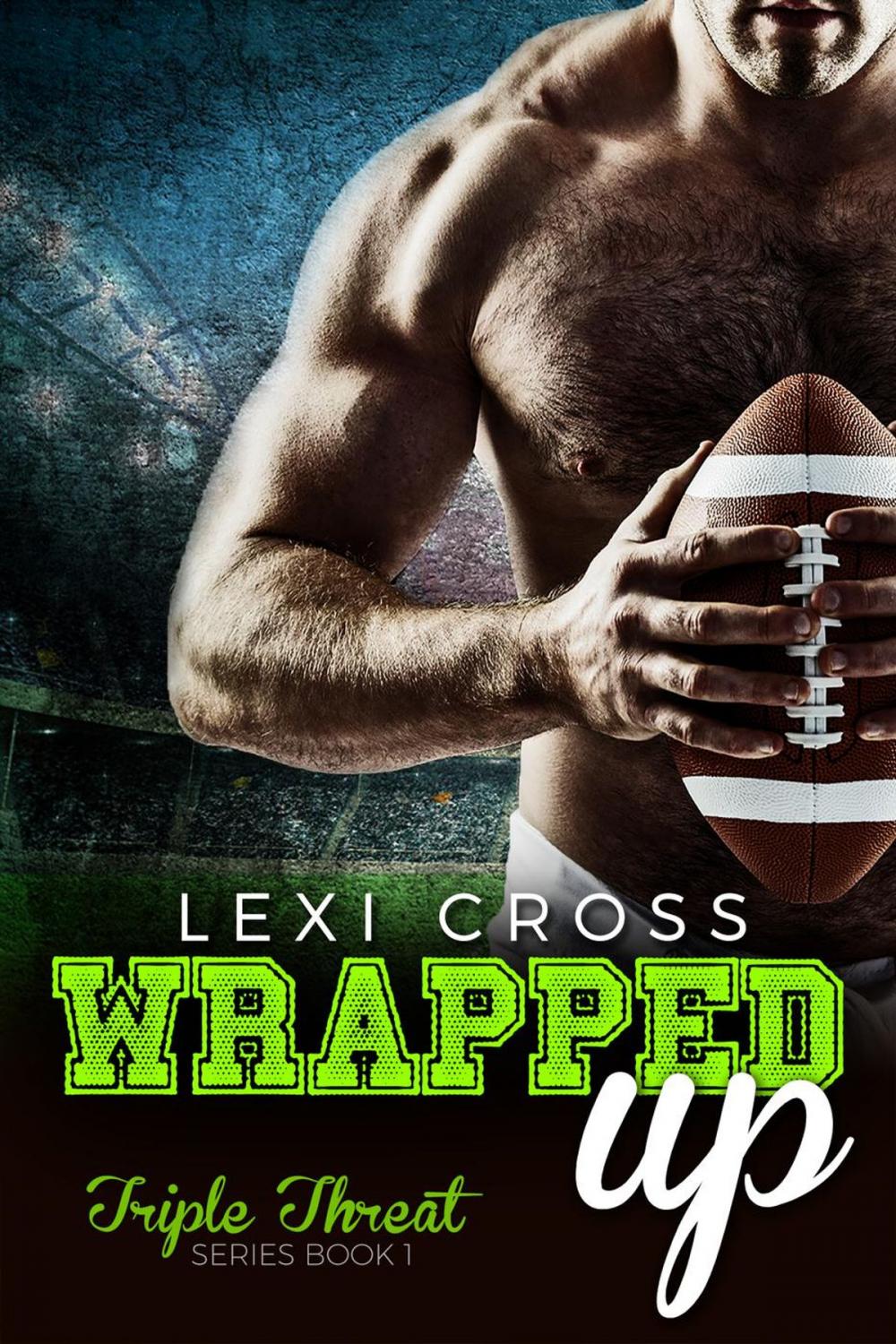 Big bigCover of Wrapped Up: A Bad Boy Sports Romance