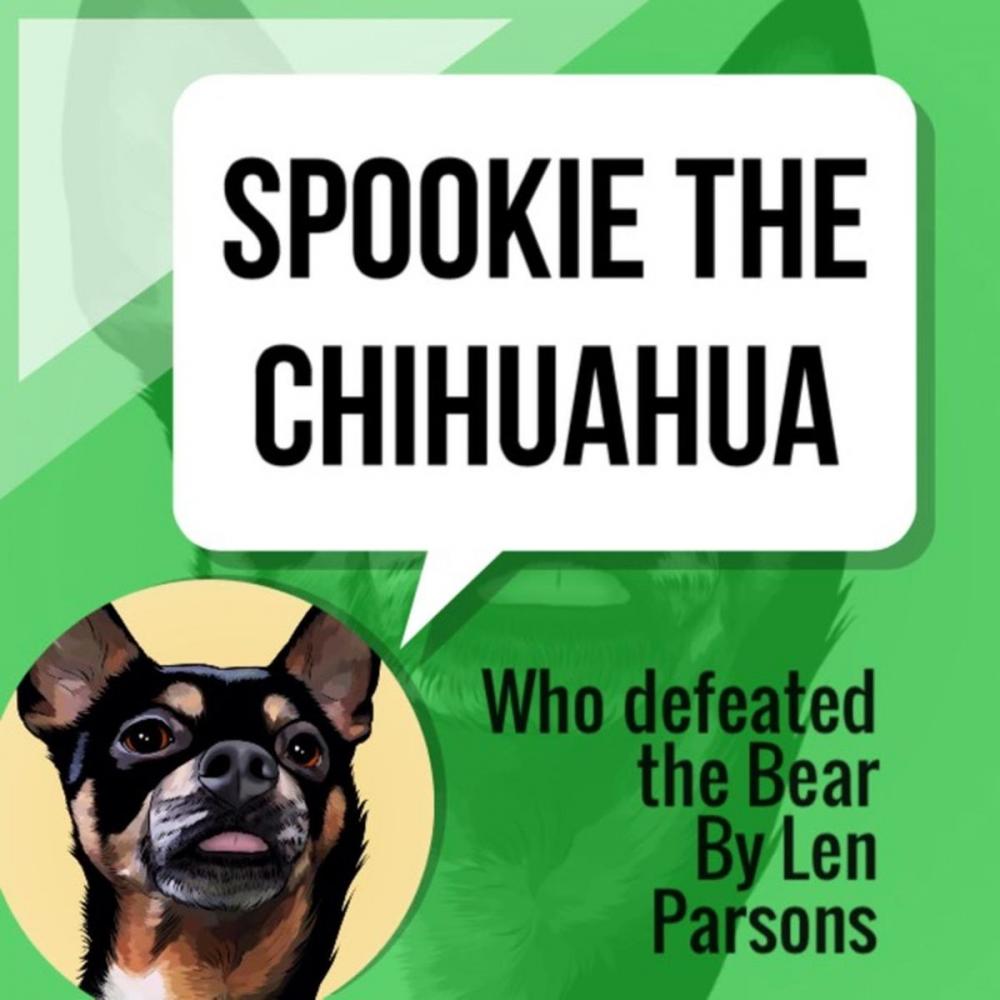 Big bigCover of Spookie The Chihuahua : Who Defeated The Bear