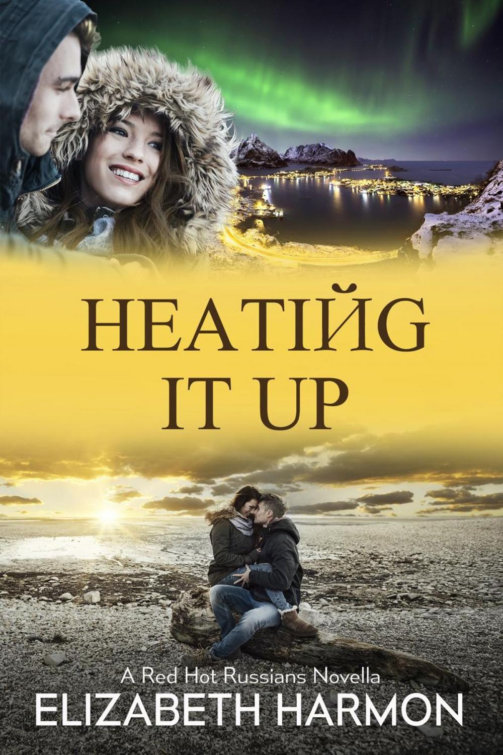 Big bigCover of Heating It Up: A Red Hot Russians Novella