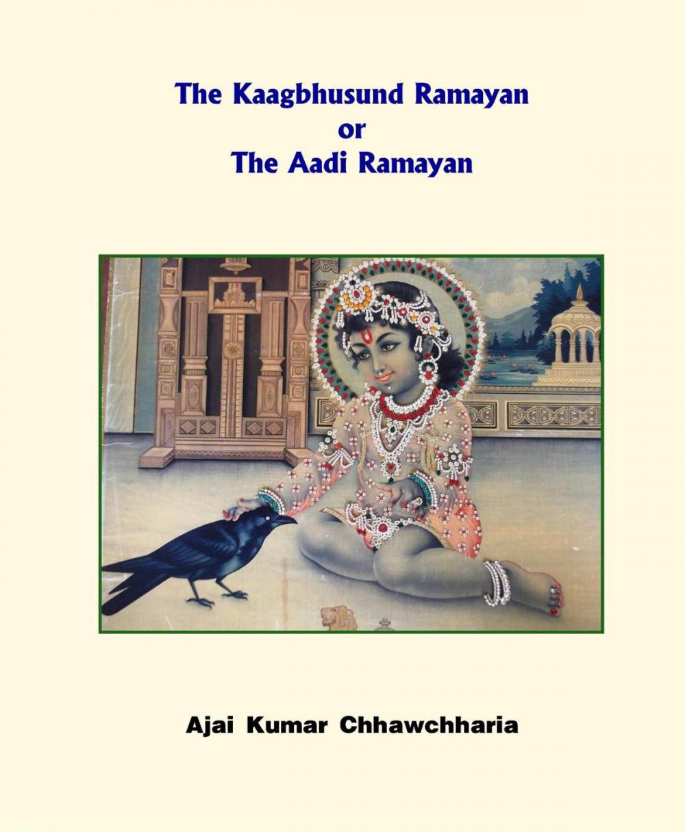 Big bigCover of The Kaagbhusund Ramayan or The Aadi Ramayan