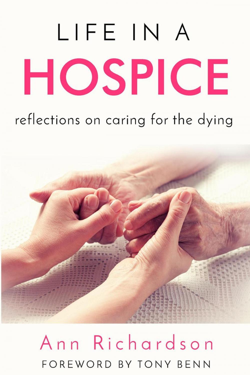 Big bigCover of Life in a Hospice: Reflections on Caring for the Dying
