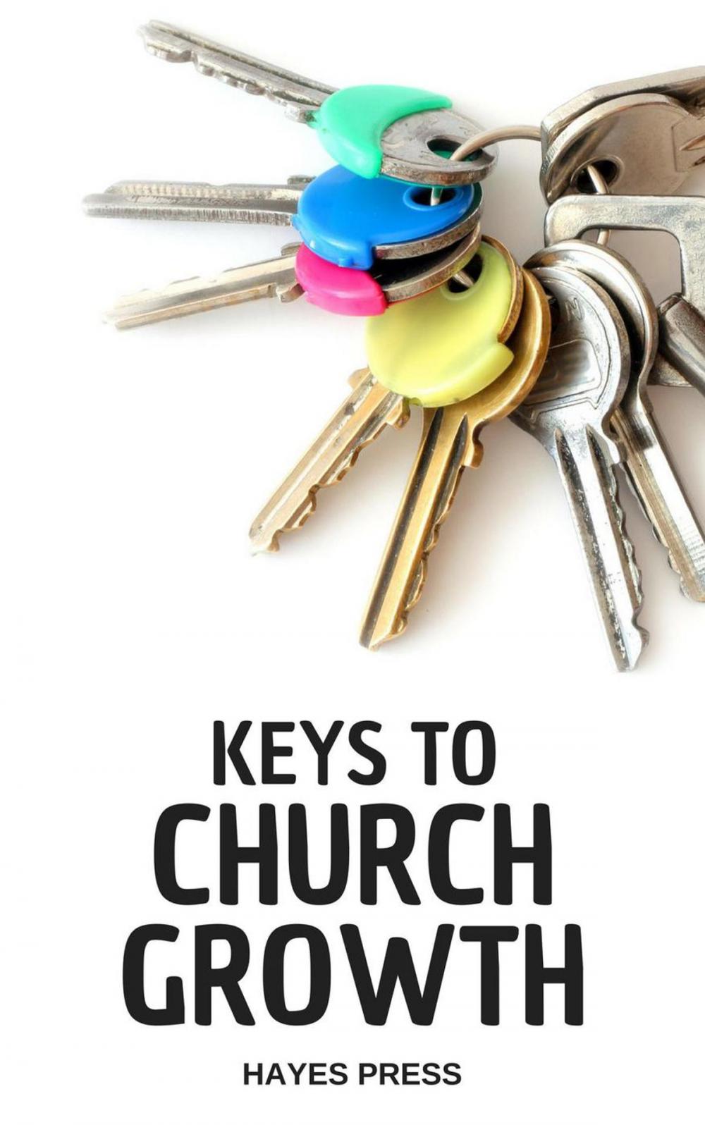 Big bigCover of Keys to Church Growth