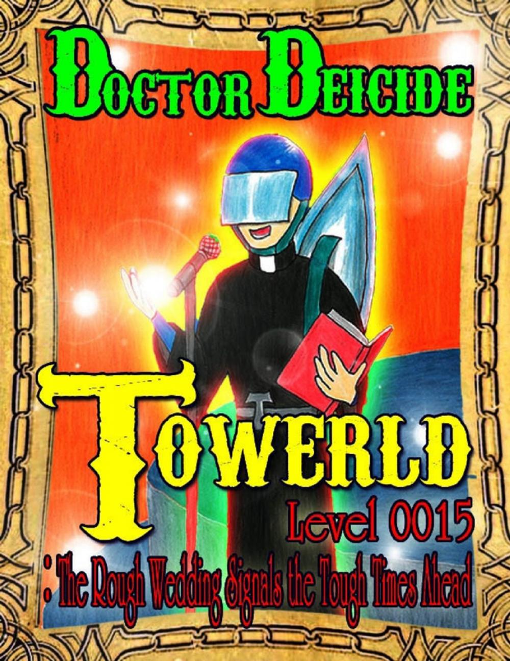 Big bigCover of Towerld Level 0015: The Rough Wedding Signals the Tough Times Ahead