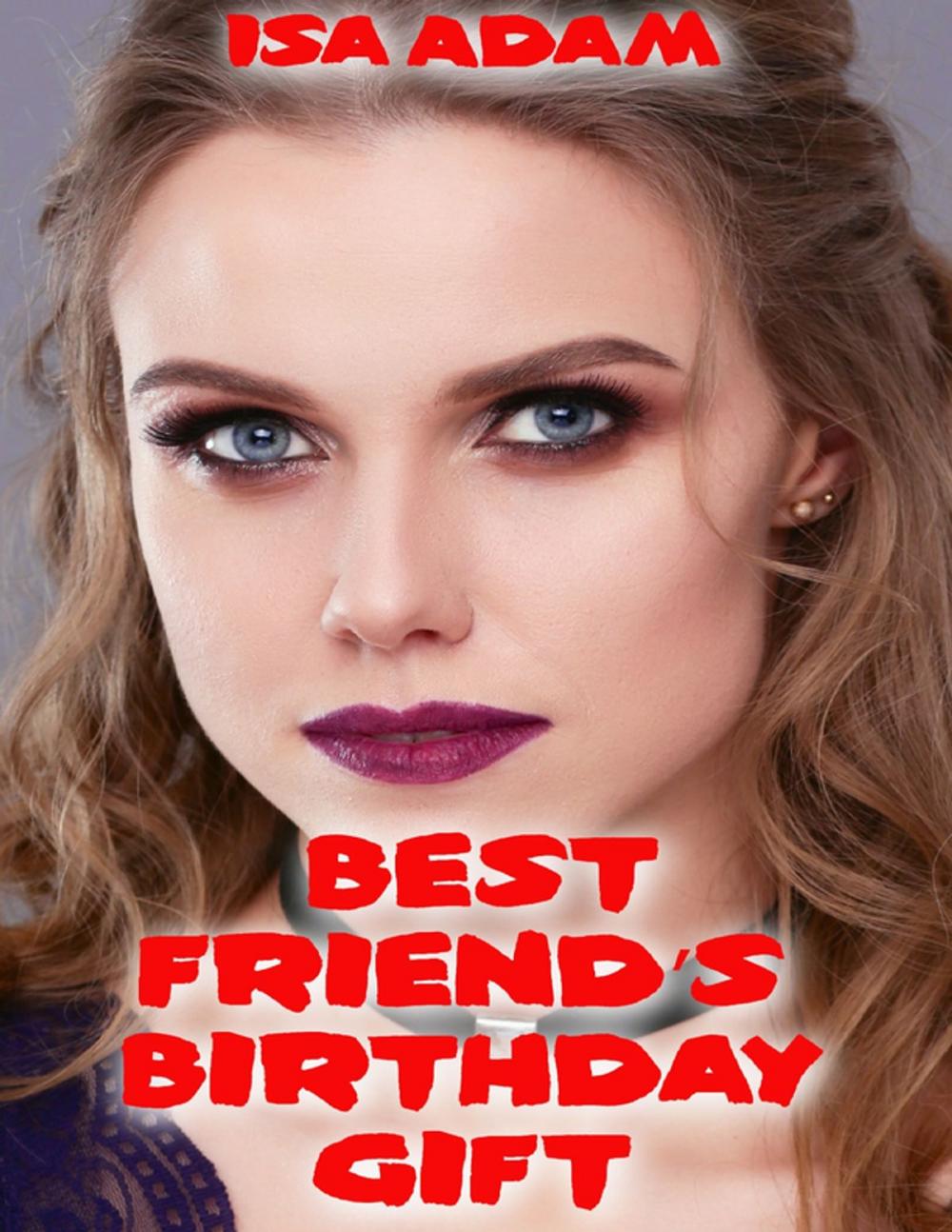 Big bigCover of Best Friend’s Birthday Gift