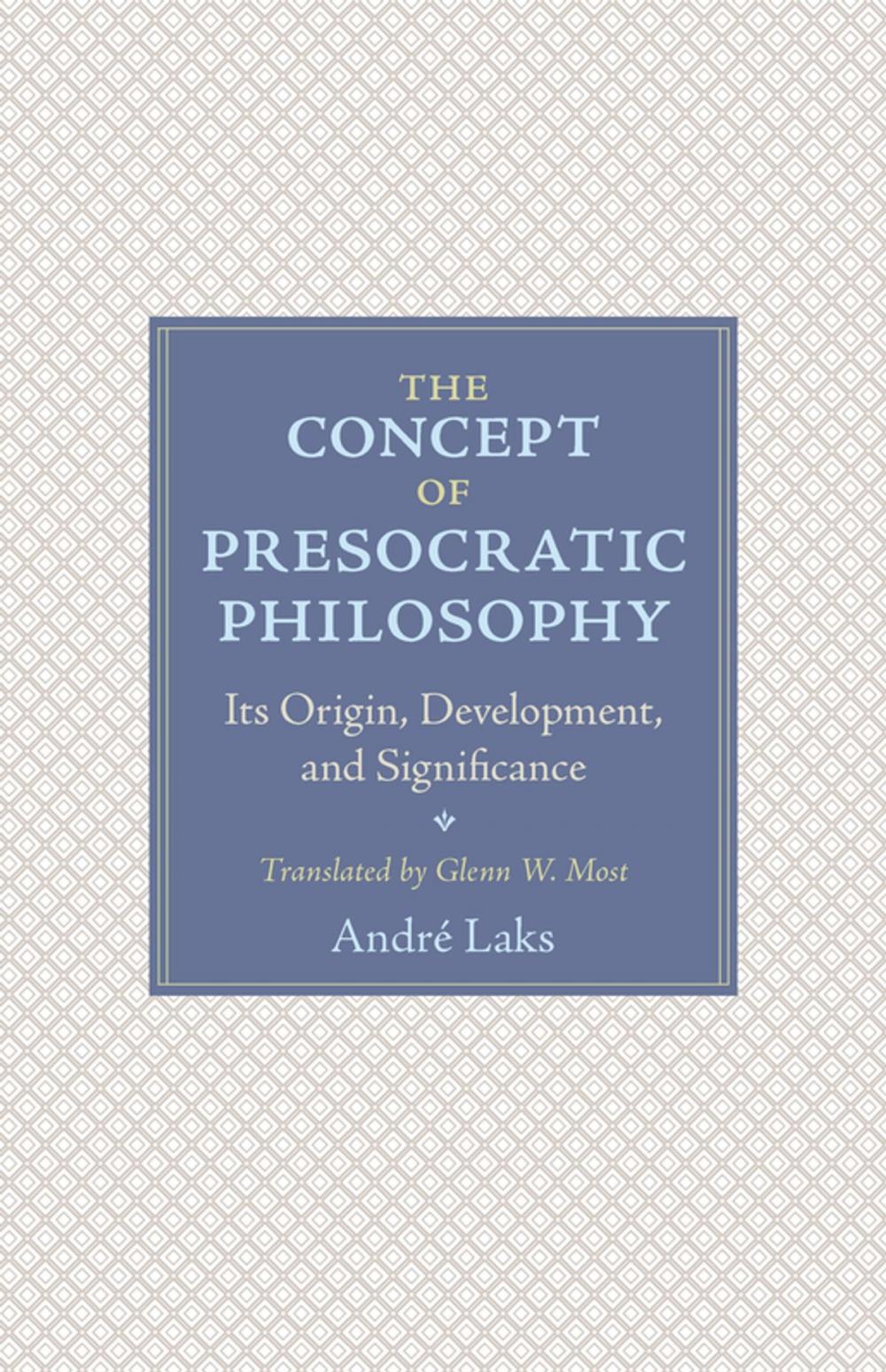 Big bigCover of The Concept of Presocratic Philosophy