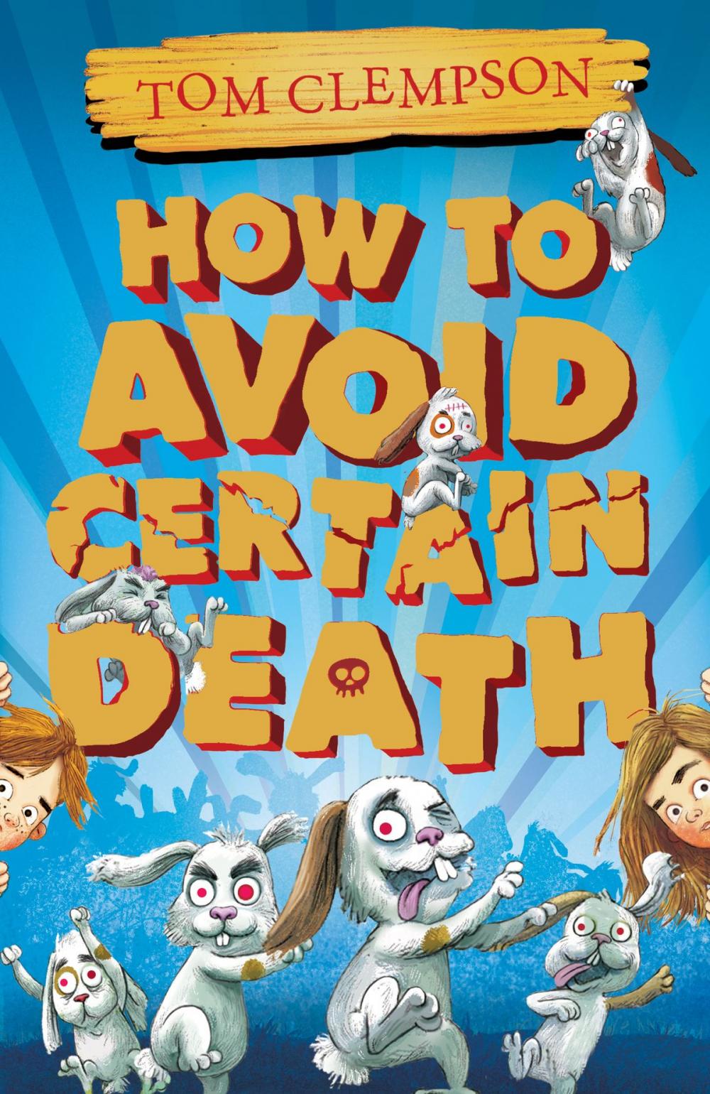 Big bigCover of How to Avoid Certain Death