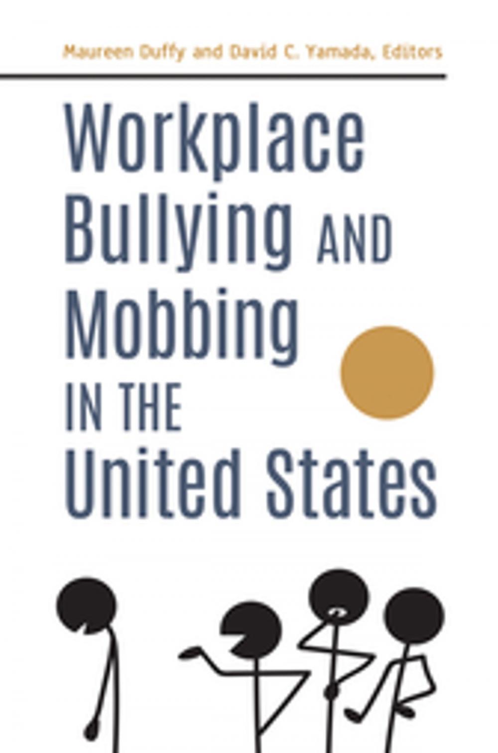 Big bigCover of Workplace Bullying and Mobbing in the United States [2 volumes]