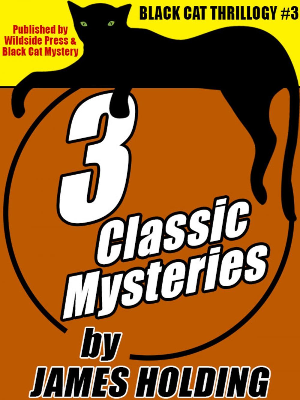 Big bigCover of Black Cat Thrillogy #3: 3 Classic Mysteries by James Holding