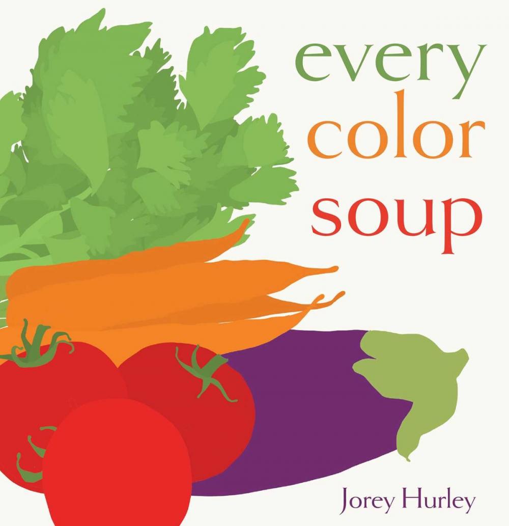 Big bigCover of Every Color Soup