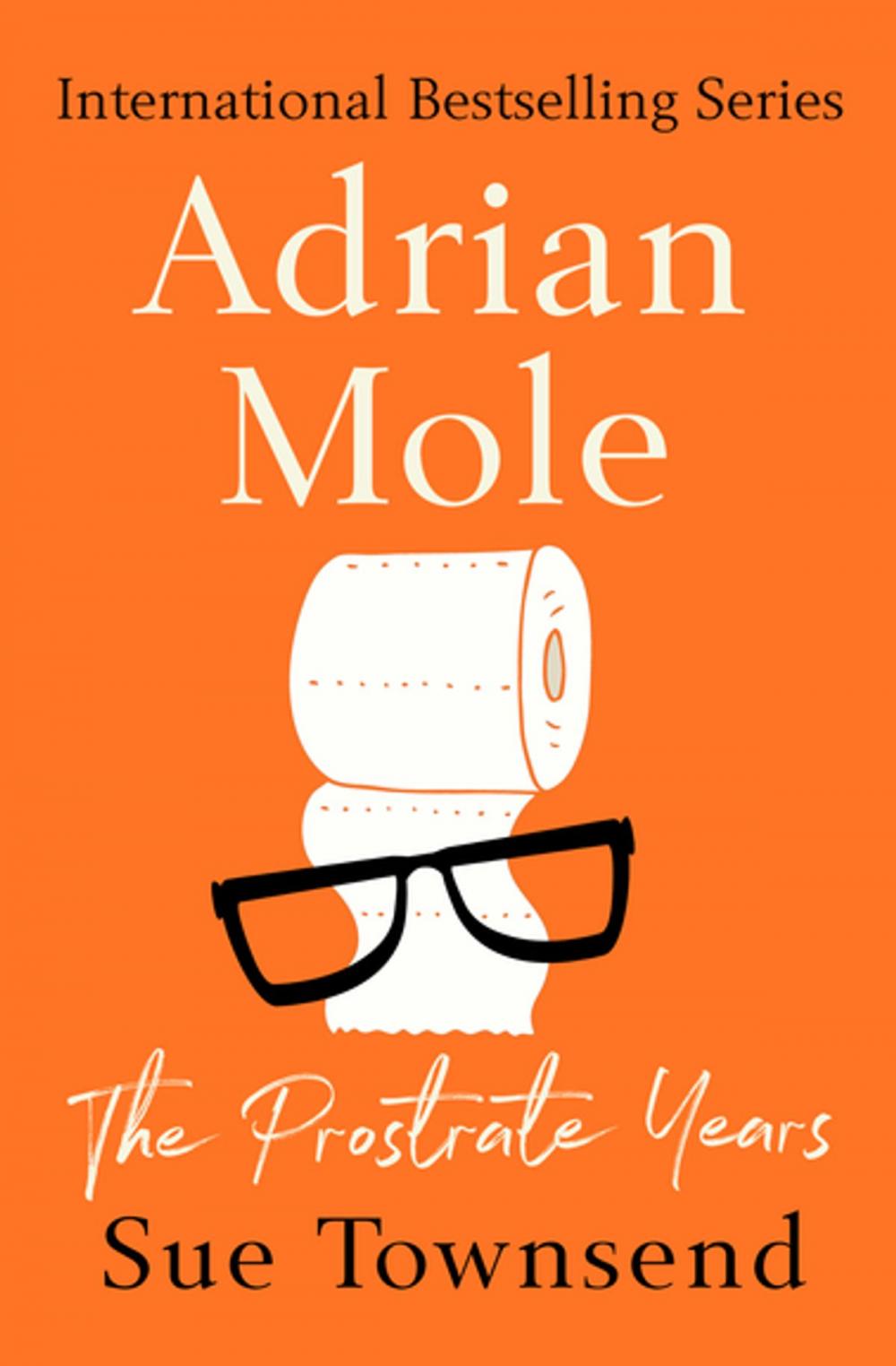 Big bigCover of Adrian Mole: The Prostrate Years