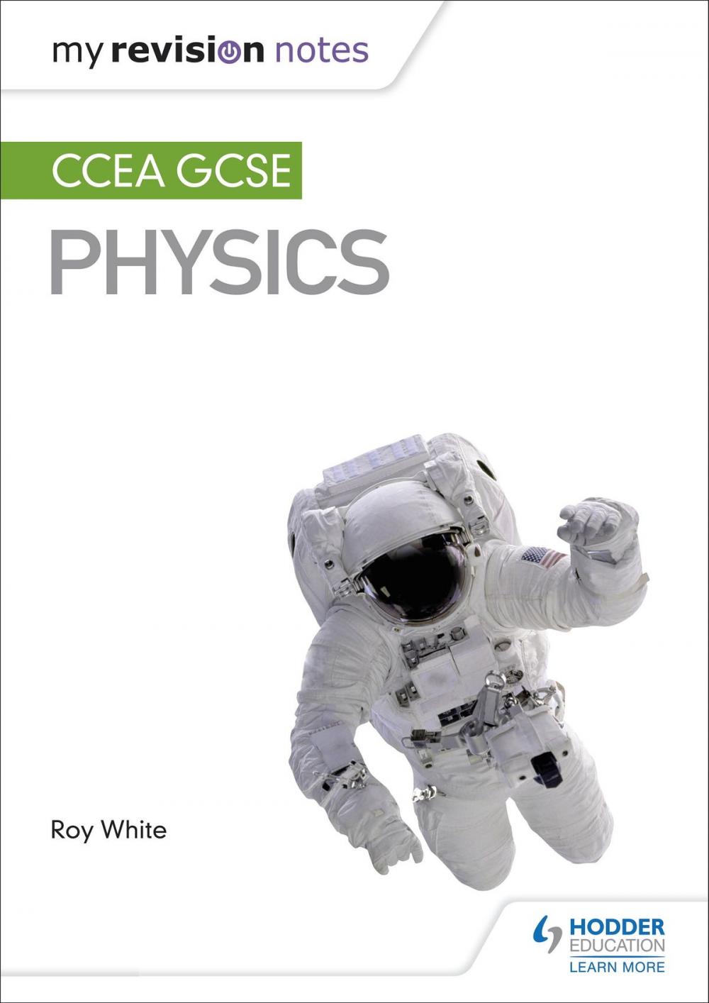 Big bigCover of My Revision Notes: CCEA GCSE Physics