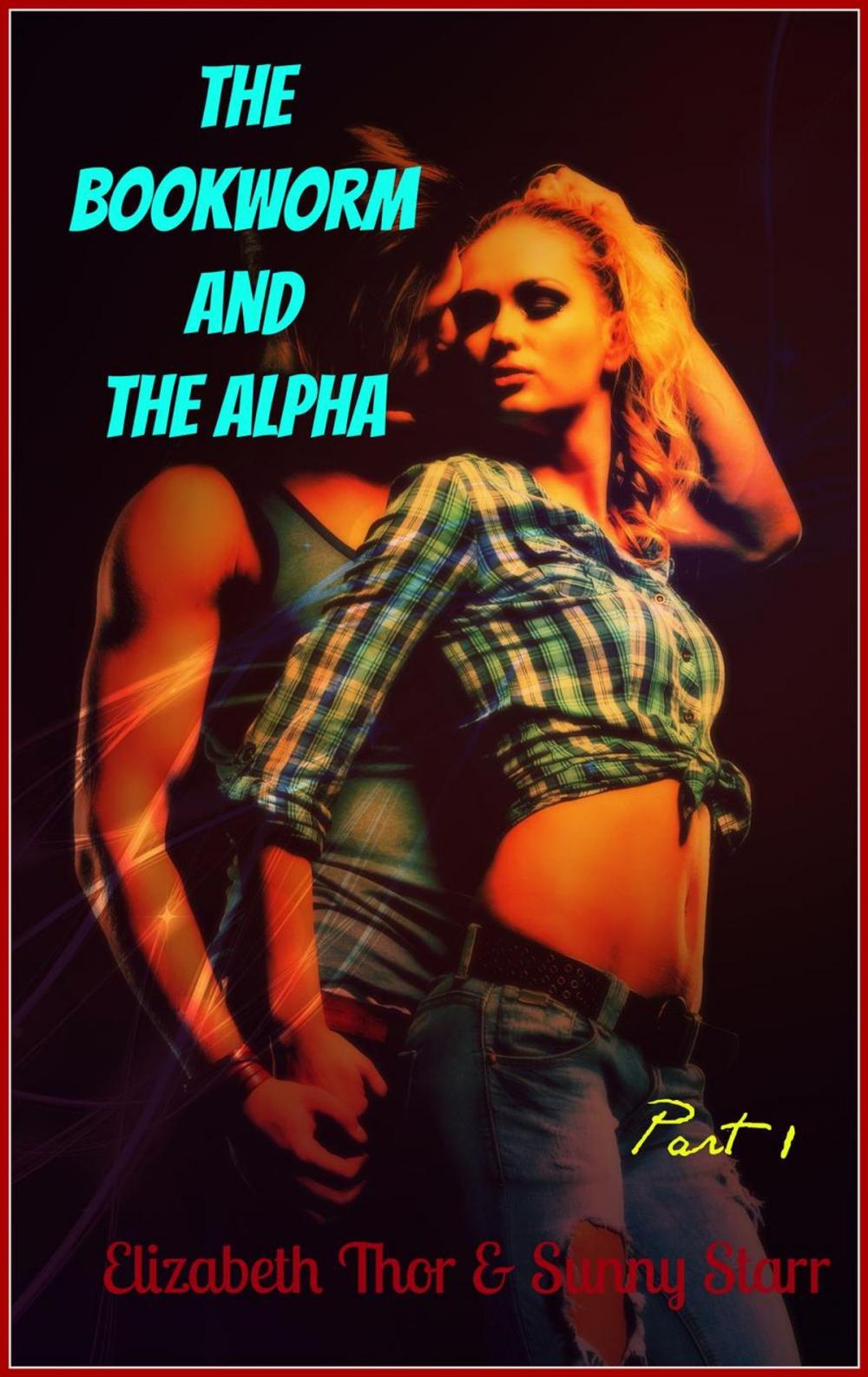 Big bigCover of The Bookworm and the Alpha - Part 1