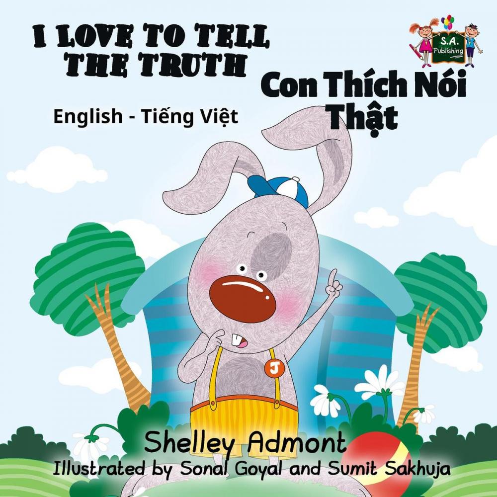 Big bigCover of I Love to Tell the Truth Con Thích Nói Thật (English Vietnamese Kids Book)