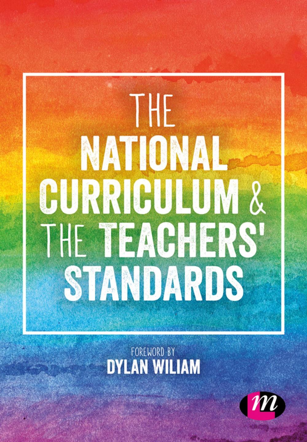 Big bigCover of The National Curriculum and the Teachers' Standards