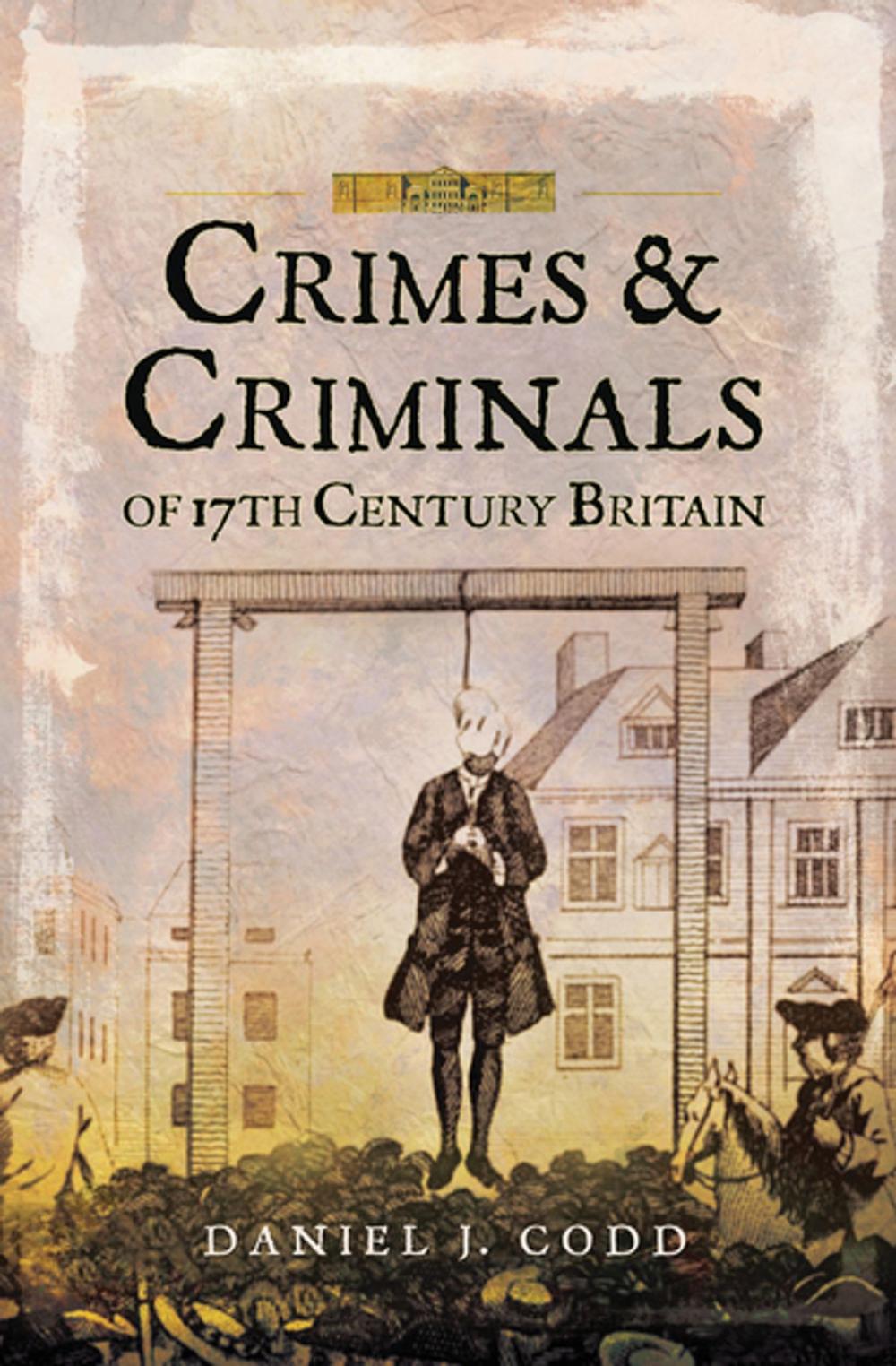 Big bigCover of Crimes & Criminals of 17th Century Britain
