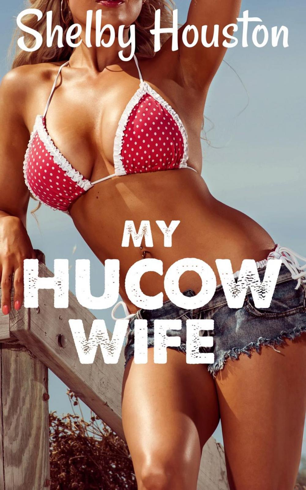 Big bigCover of My Hucow Wife