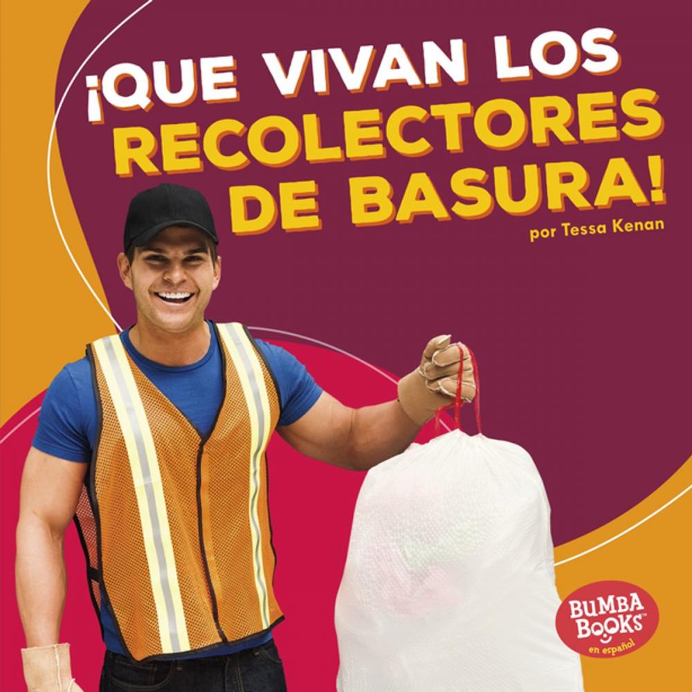 Big bigCover of ¡Que vivan los recolectores de basura! (Hooray for Garbage Collectors!)
