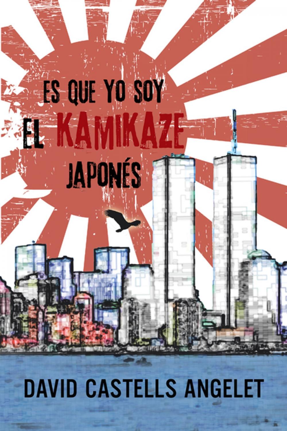 Big bigCover of Es Que Yo Soy El Kamikaze Japonés