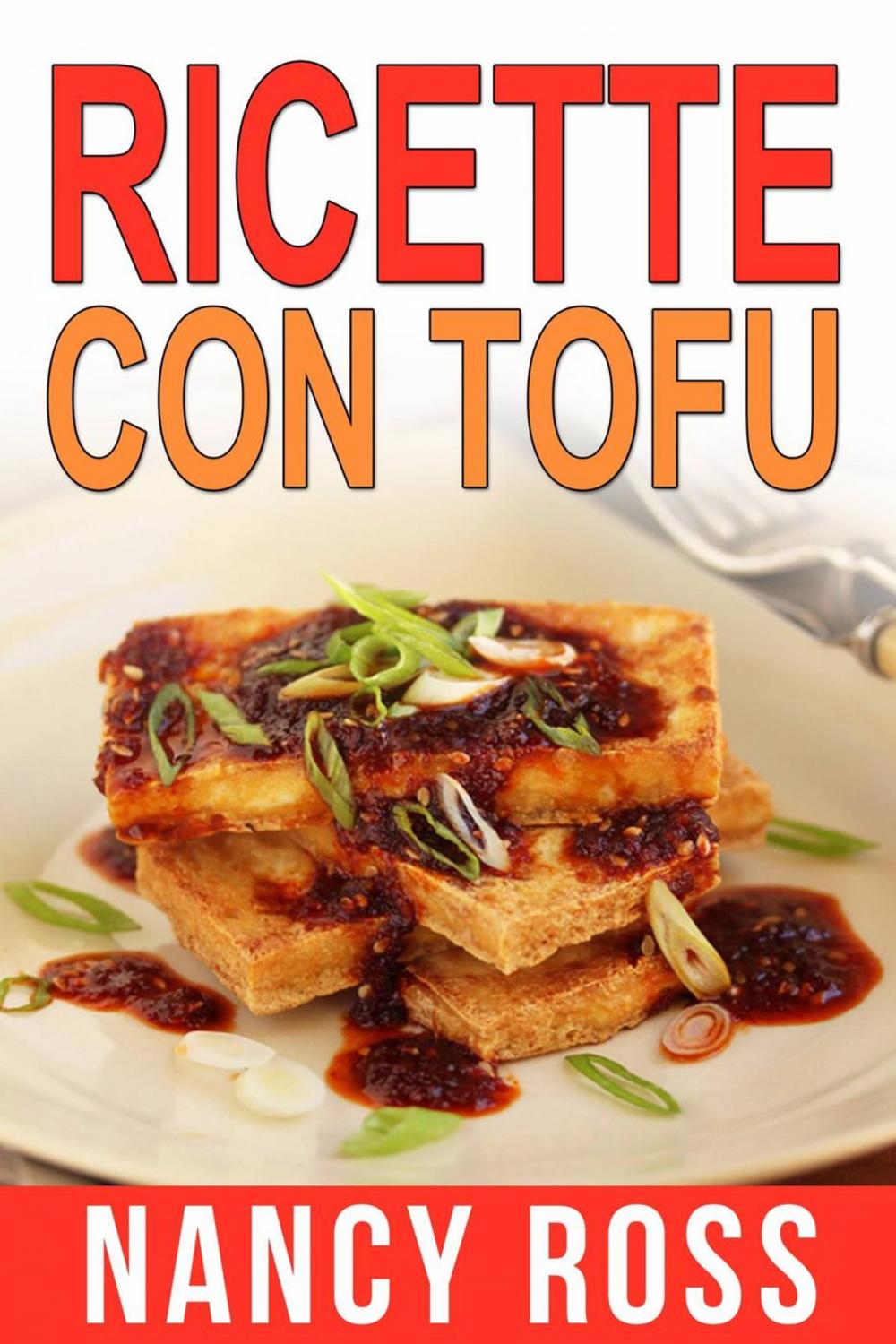 Big bigCover of Ricette col tofu