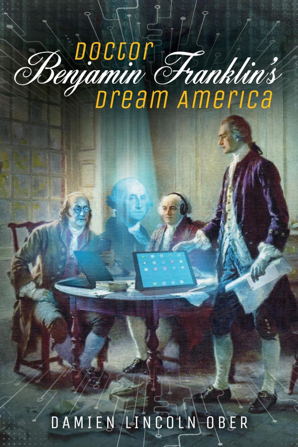 Big bigCover of Doctor Benjamin Franklin's Dream America