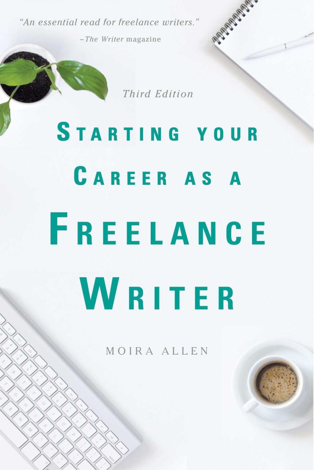 Big bigCover of Starting Your Career as a Freelance Writer