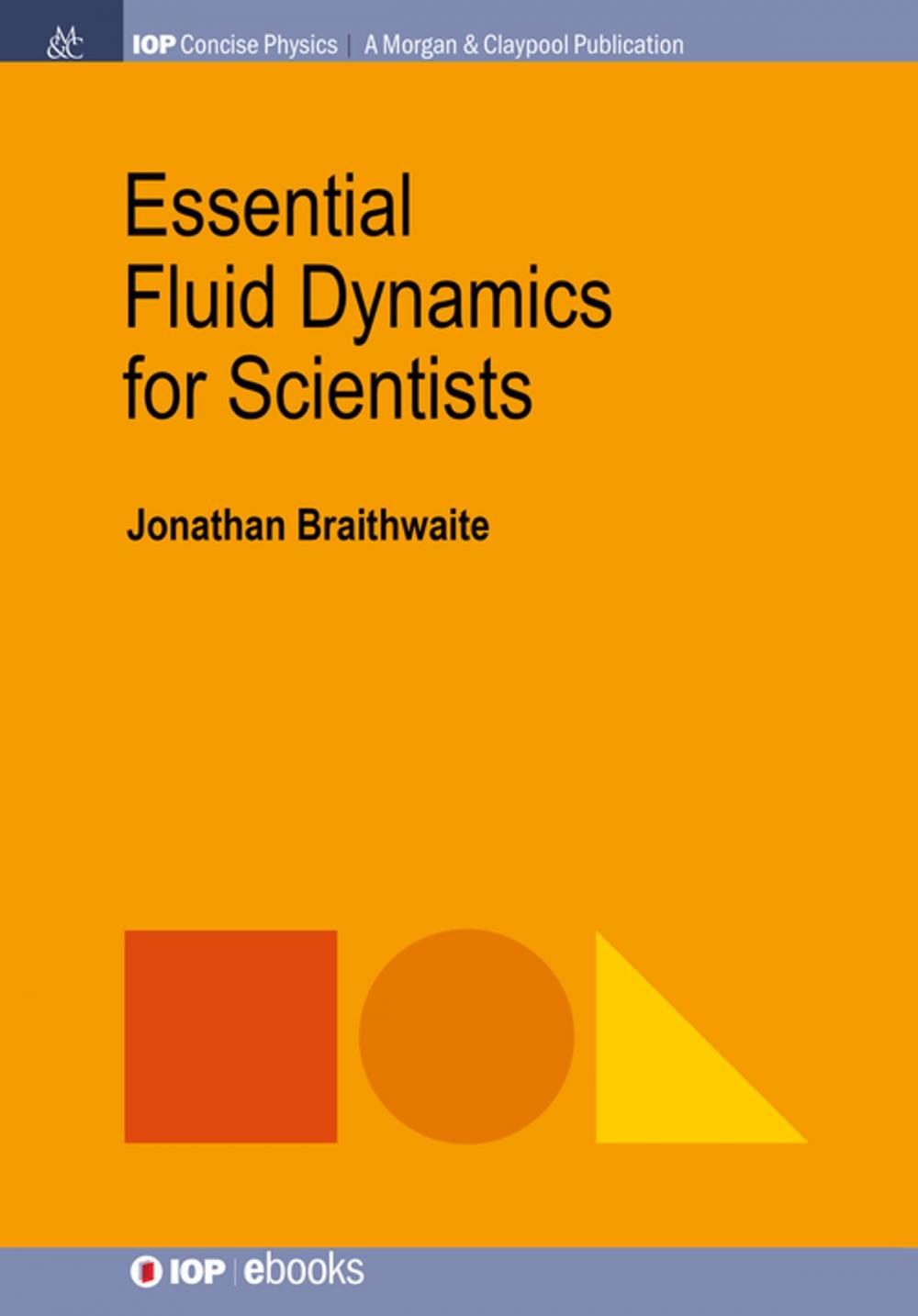 Big bigCover of Essential Fluid Dynamics for Scientists
