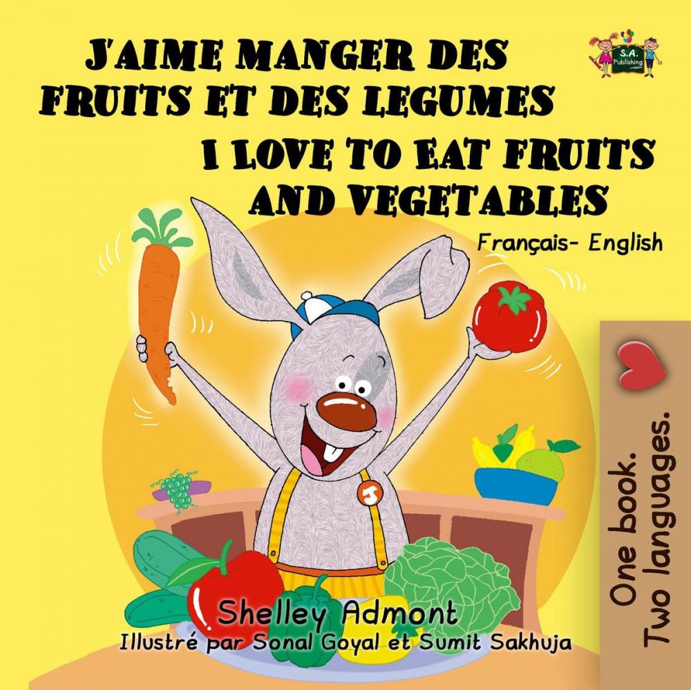 Big bigCover of J’aime manger des fruits et des legumes I Love to Eat Fruits and Vegetables (Bilingual French Kids Book)