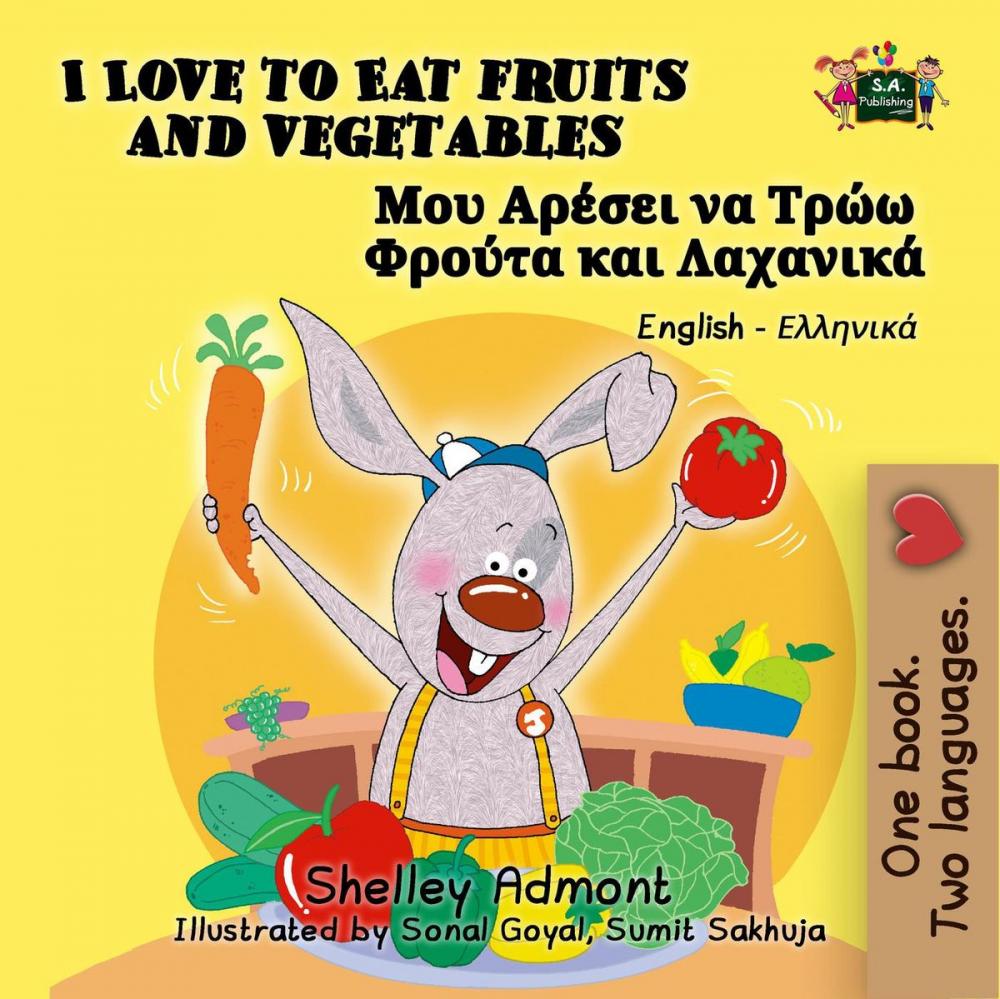 Big bigCover of I Love to Eat Fruits and Vegetables (English Greek Kids Books Bilingual)
