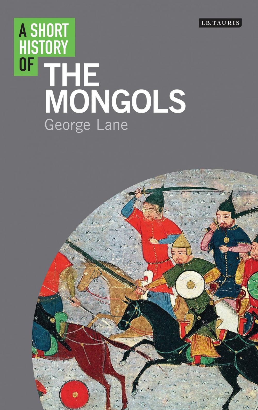 Big bigCover of A Short History of the Mongols