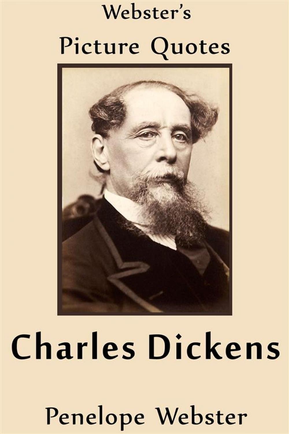 Big bigCover of Webster's Charles Dickens Picture Quotes