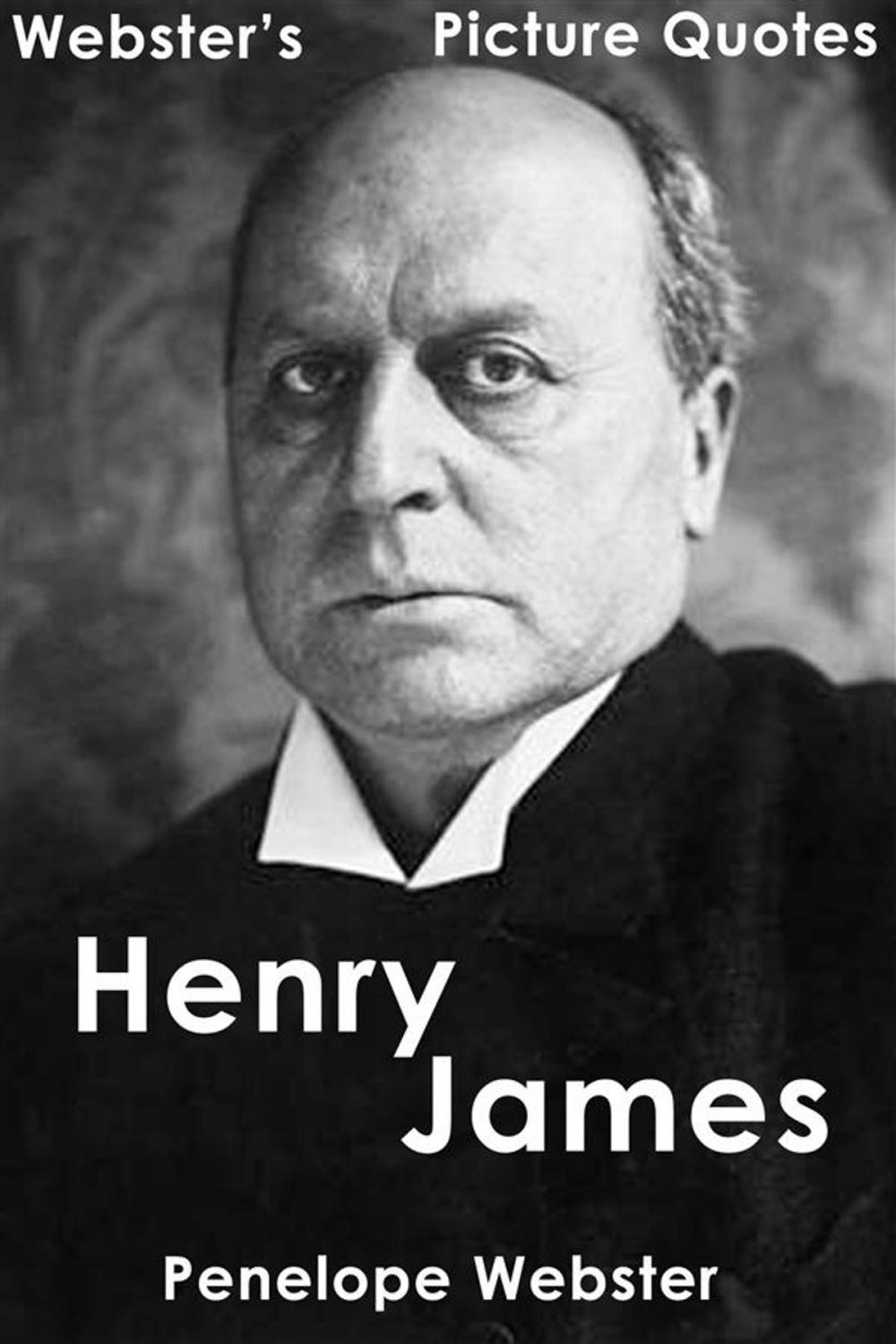 Big bigCover of Webster's Henry James Picture Quotes