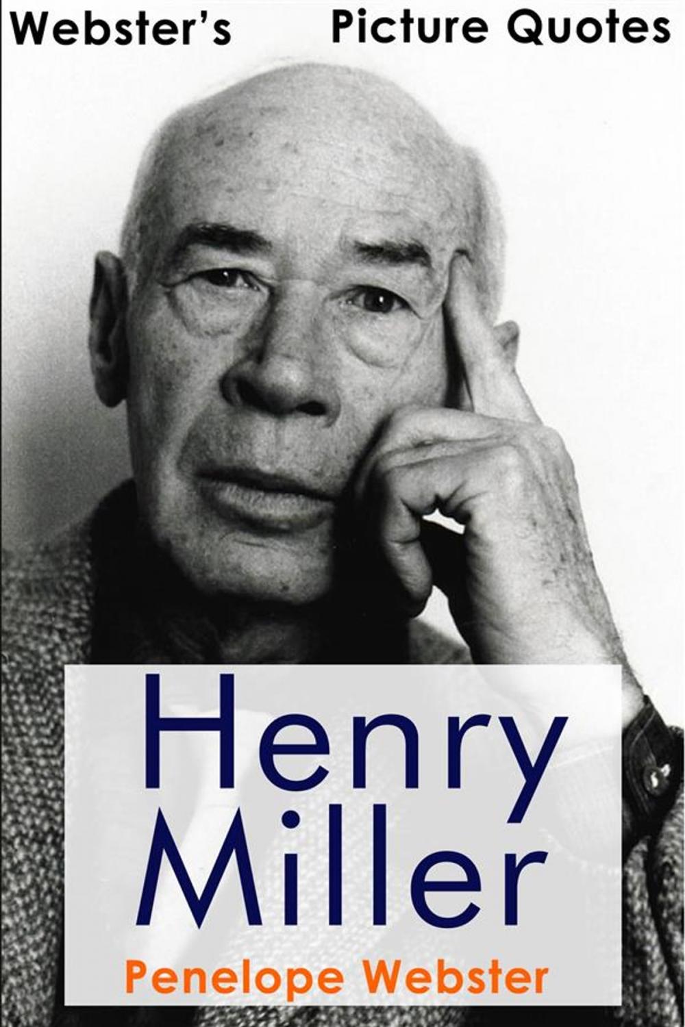 Big bigCover of Webster's Henry Miller Picture Quotes