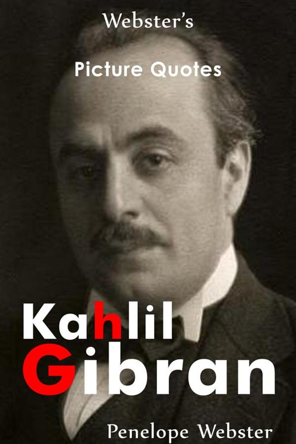 Big bigCover of Webster's Kahlil Gibran Picture Quotes