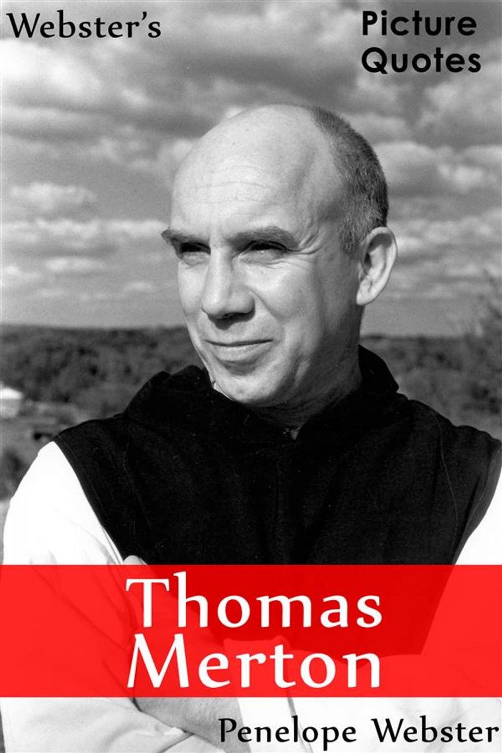 Big bigCover of Webster's Thomas Merton Picture Quotes