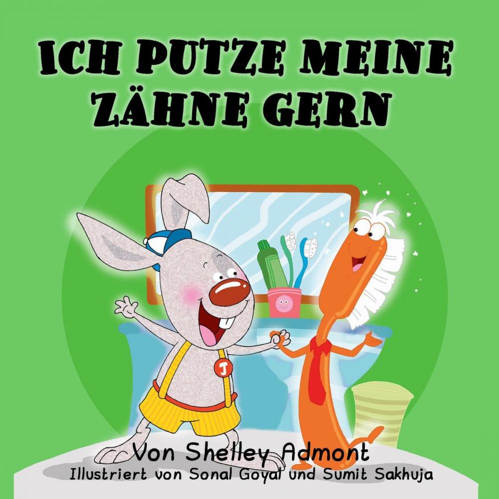 Big bigCover of Ich putze meine Zähne gern I Love to Brush My Teeth (German Children's Book)