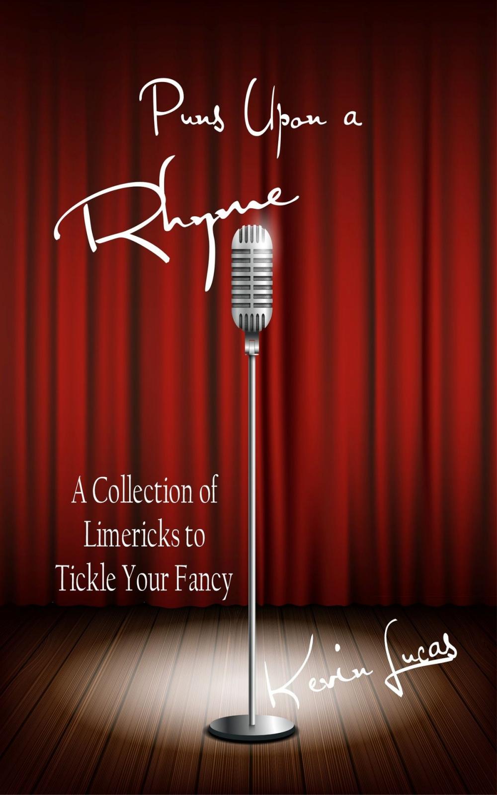 Big bigCover of Puns Upon a Rhyme: A Collection of Limericks to Tickle Your Fancy