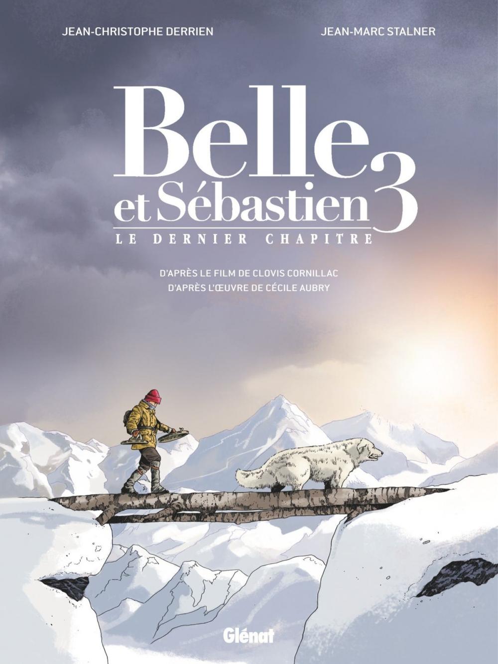 Big bigCover of Belle et Sébastien 3 - Le Dernier Chapitre