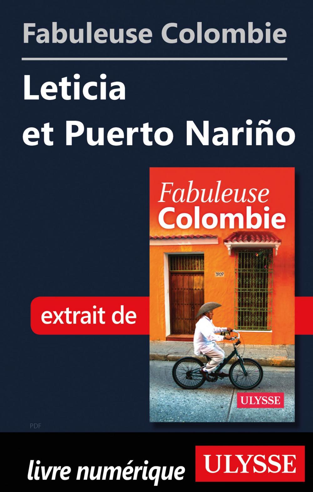 Big bigCover of Fabuleuse Colombie: Leticia et Puerto Nariño
