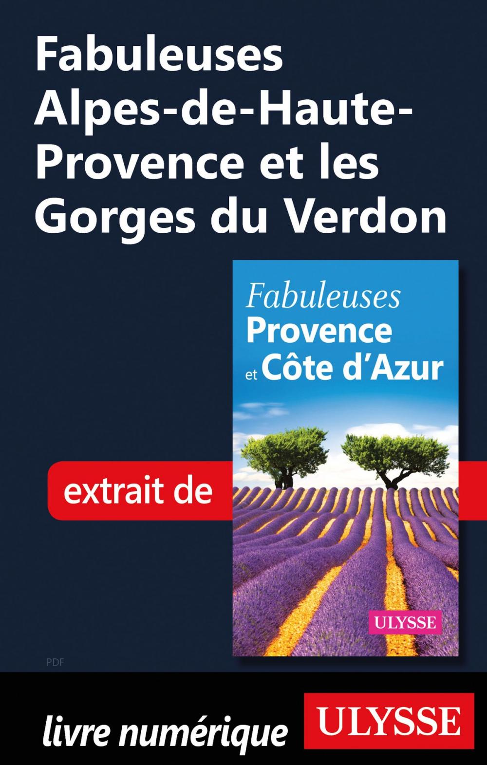 Big bigCover of Fabuleuses Alpes-de-Haute-Provence et les Gorges du Verdon