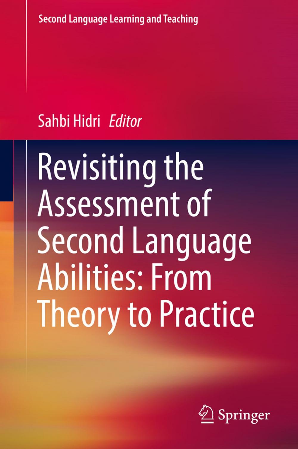 Big bigCover of Revisiting the Assessment of Second Language Abilities: From Theory to Practice