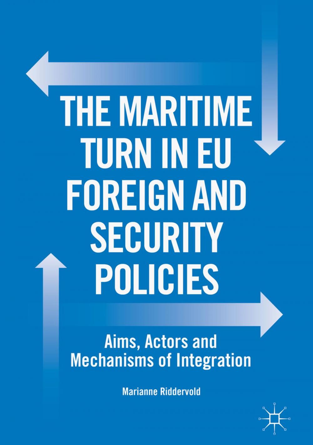 Big bigCover of The Maritime Turn in EU Foreign and Security Policies