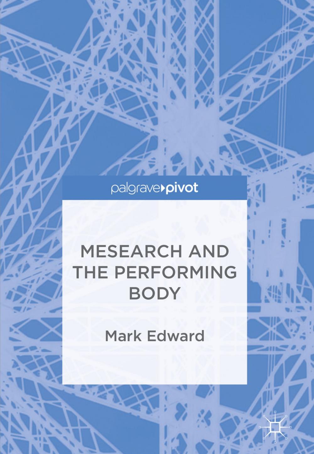 Big bigCover of Mesearch and the Performing Body