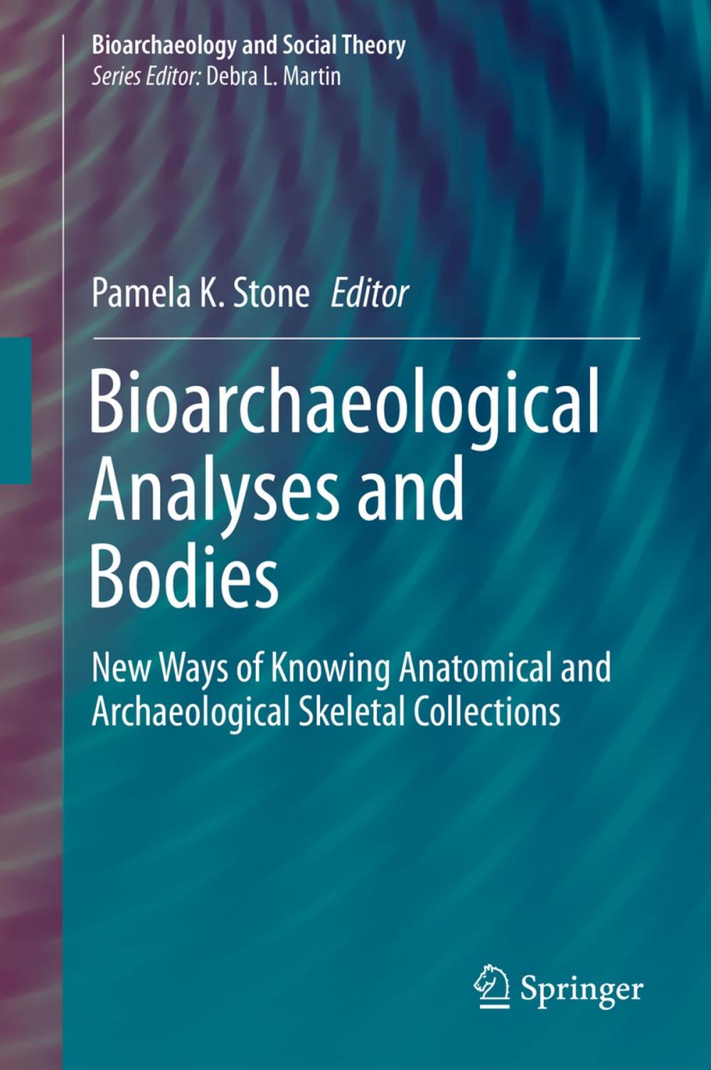 Big bigCover of Bioarchaeological Analyses and Bodies
