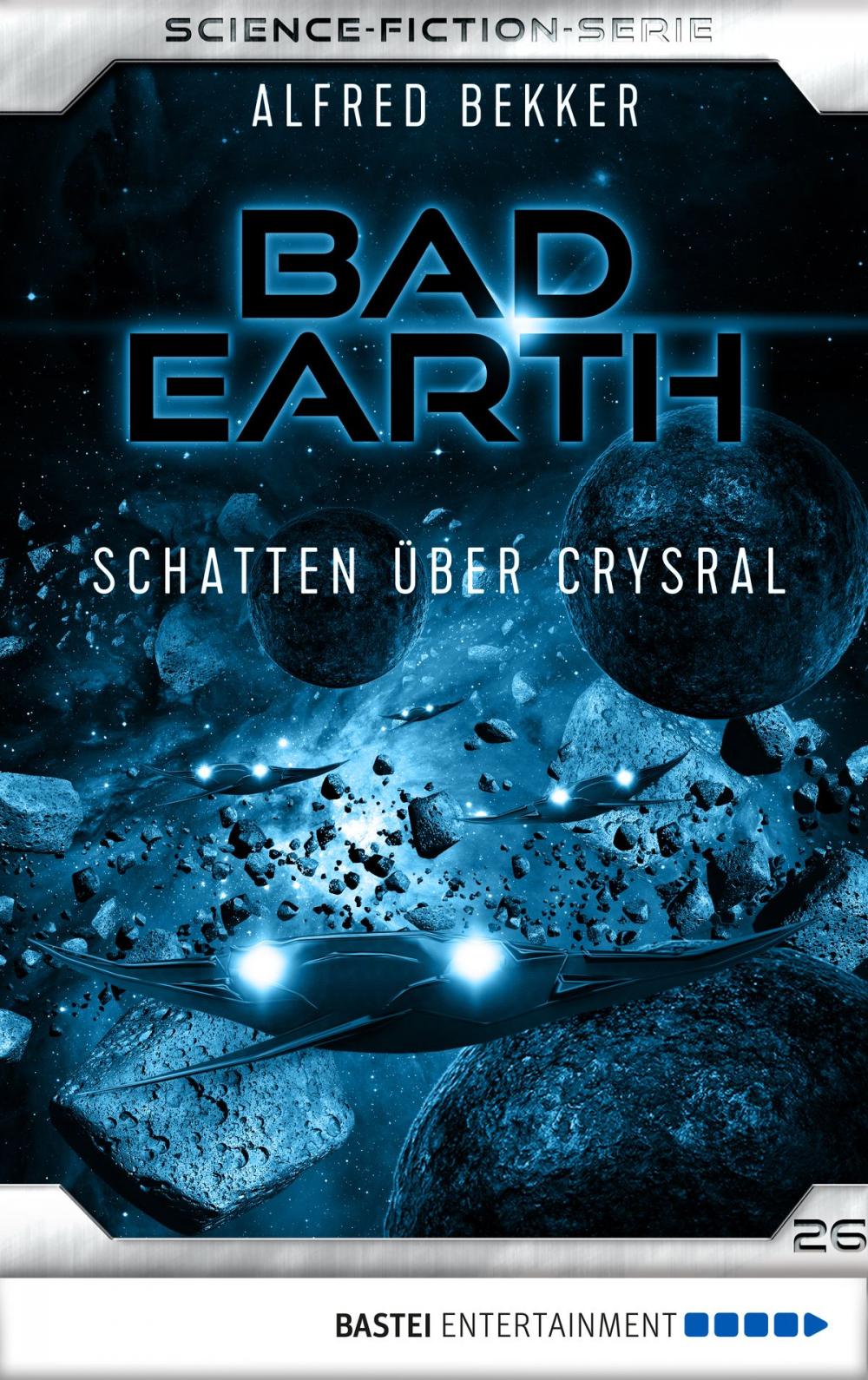 Big bigCover of Bad Earth 26 - Science-Fiction-Serie
