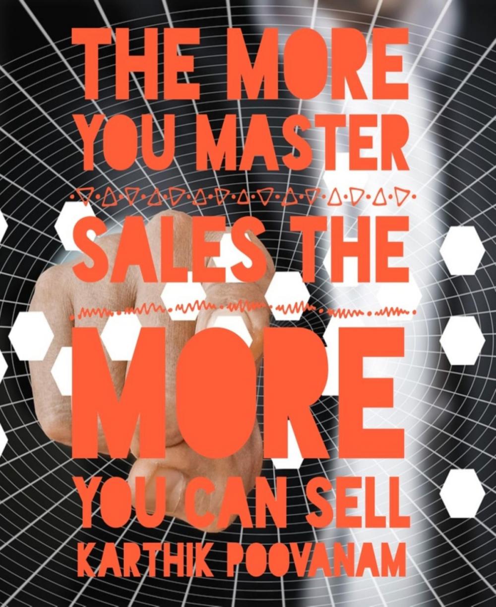 Big bigCover of The more you master sales the more you can sell